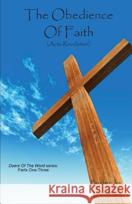 The Obedience Of Faith (Acts-Revelation) Brother Jon 9781530970032 Createspace Independent Publishing Platform - książka