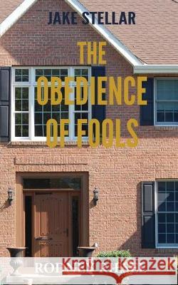 The Obedience of Fools Rodney Riesel 9780997114935 Connie Fitsik - książka