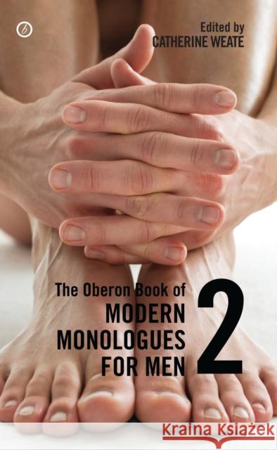 The Oberon Book of Modern Monologues for Men: Volume Two Weate, Catherine 9781849434362  - książka