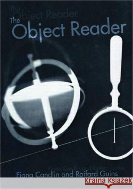 The Object Reader Raiford Guins Fiona Candlin  9780415452304 Taylor & Francis - książka
