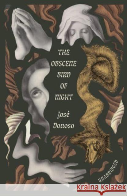 The Obscene Bird of Night: unabridged, centennial edition Jose Donoso 9780811232227 New Directions Publishing Corporation - książka