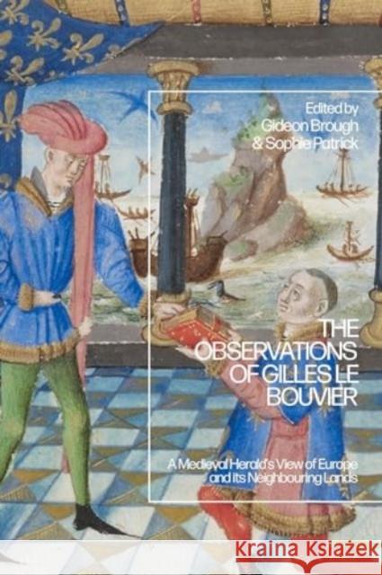 The Observations of Gilles le Bouvier  9781350418950 Bloomsbury Publishing PLC - książka