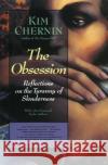 The Obsession: Reflections on the Tyranny of Slenderness Kim Chernin 9780060925055 Harper Perennial