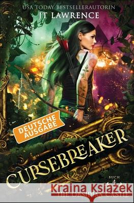 The Obsidian Castle, Deutsche Ausgabe: Ein Urban-Fantasy-Action-Abenteuer, Komplette 6-b?ndige Reihe Jt Lawrence 9781917670340 Fire Finch Press - książka