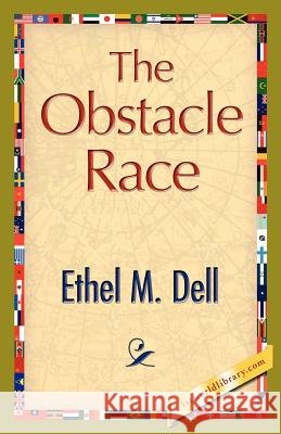 The Obstacle Race Ethel M. Dell 9781421888309 1st World Library - książka