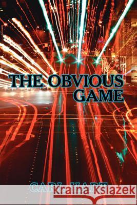 The Obvious Game Carl Hart 9781425955533 Authorhouse - książka