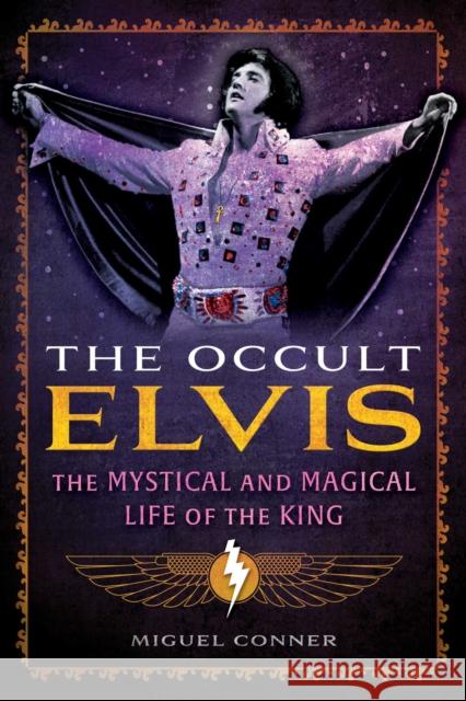 The Occult Elvis Miguel Conner 9798888501351 Inner Traditions Bear and Company - książka