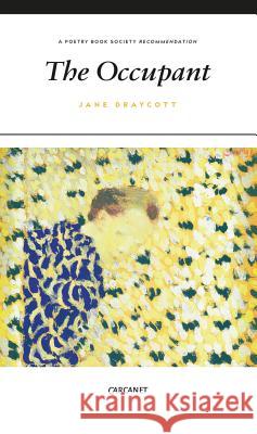 The Occupant Jane Draycott 9781784103002 Carcanet Press - książka