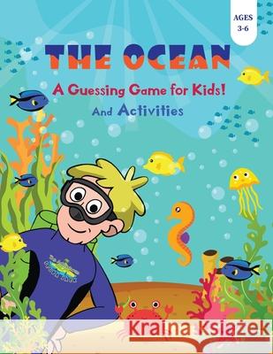 The Ocean - A Guessing Game for Kids! Beth Costanzo 9781087970806 Adventures of Scuba Jack - książka