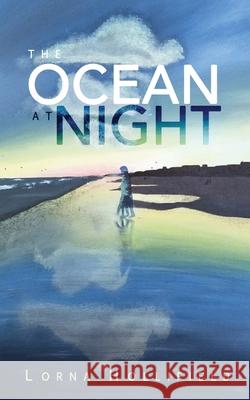 The Ocean At Night Lorna Hollifield 9781733944939 Lorna Hollifield - książka