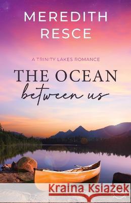 The Ocean Between Us Meredith Resce 9780648953784 Golden Grain Publishing - książka