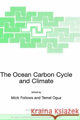 The Ocean Carbon Cycle and Climate M. Follows Mick Follows Temel Oguz 9781402020858 Springer - książka