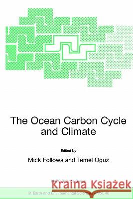 The Ocean Carbon Cycle and Climate M. Follows Mick Follows Temel Oguz 9781402020865 Springer - książka