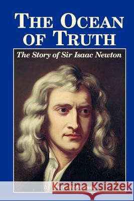 The Ocean of Truth: The Story of Sir Isaac Newton McPherson, Joyce 9781882514502 GREENLEAF PRESS - książka