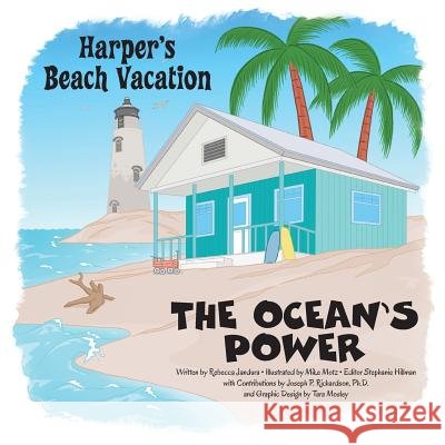 The Ocean's Power Stephanie Hillman Mike Motz Phd Dr Joseph Richardson 9781548661021 Createspace Independent Publishing Platform - książka