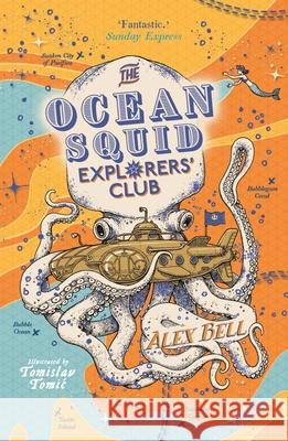 The Ocean Squid Explorers' Club Alex Bell 9780571359714 Faber & Faber - książka