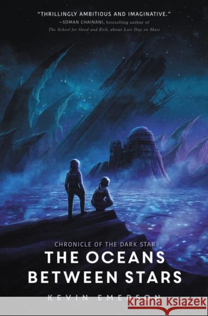 The Oceans Between Stars Kevin Emerson 9780062306746 Walden Pond Press - książka