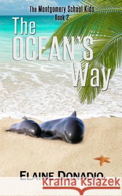 The Ocean's Way Elaine Donadio 9781532979736 Createspace Independent Publishing Platform - książka