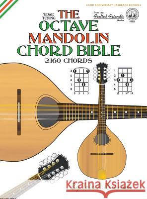 The Octave Mandolin Chord Bible: GDAE Standard Tuning 2,160 Chords Richards, Tobe a. 9781906207601 Cabot Books - książka