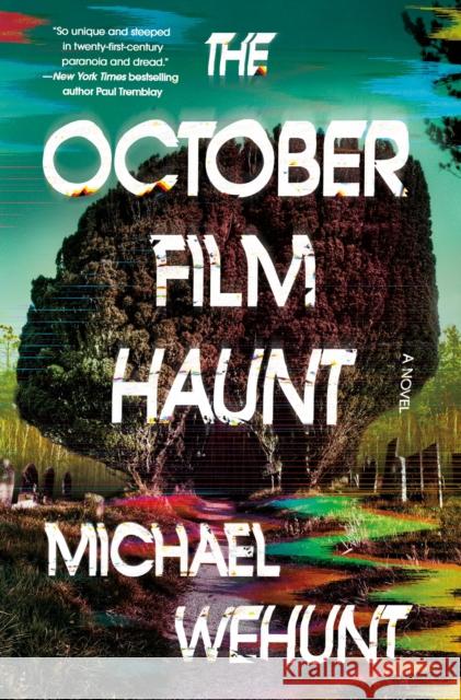 The October Film Haunt Michael Wehunt 9781250333698 St. Martin's Press - książka