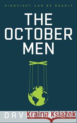 The October Men David Impey 9781912145799 Bigbear Communications Ltd - książka