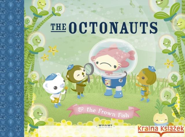The Octonauts and the Frown Fish Meomi 9780007312542 HarperCollins Publishers - książka
