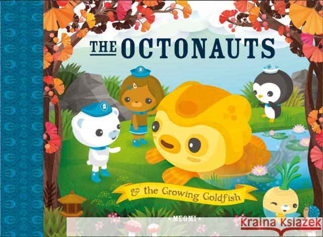 The Octonauts and the Growing Goldfish  9780008283292 HarperCollins Children's Books - książka