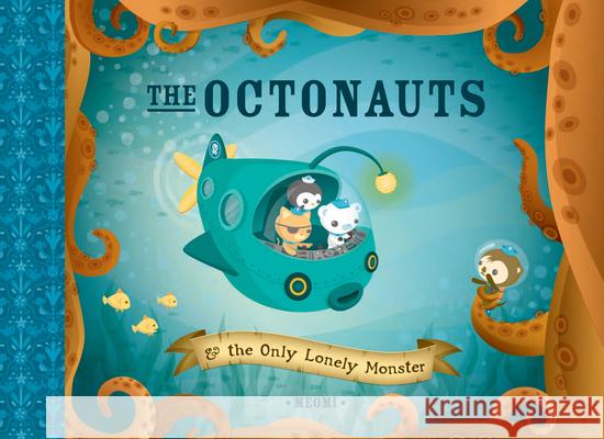 The Octonauts and the Only Lonely Monster Meomi 9781597020053 Immedium - książka