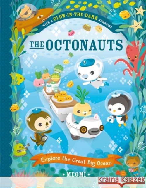 The Octonauts Explore The Great Big Ocean  Meomi 9780007510610 HarperCollins Publishers - książka