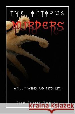 The Octopus Murders Eric Foster Rhodes 9781450040204 Xlibris Corporation - książka