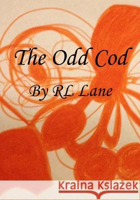 The Odd Cod Rl Lane Rl Lane 9781515215912 Createspace - książka
