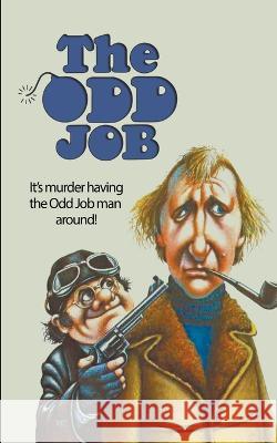 The Odd Job Bernard McKenna Colin Bostock-Smith 9781959205487 Encyclopocalypse Publications - książka