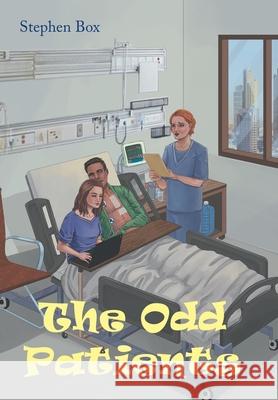 The Odd Patients Stephen Box 9781984592668 Xlibris UK - książka