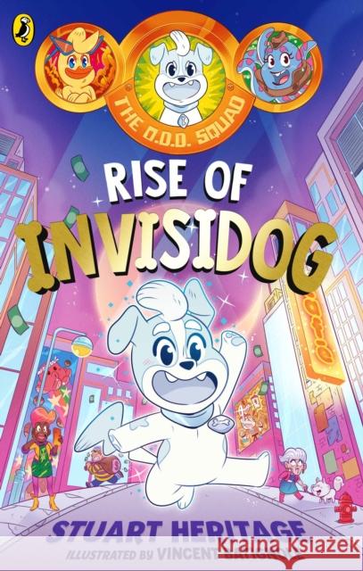 The O.D.D. Squad: Rise of Invisidog Stuart Heritage 9780241572269 Penguin Random House Children's UK - książka