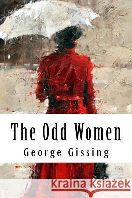 The Odd Women George Gissing 9781717021458 Createspace Independent Publishing Platform - książka