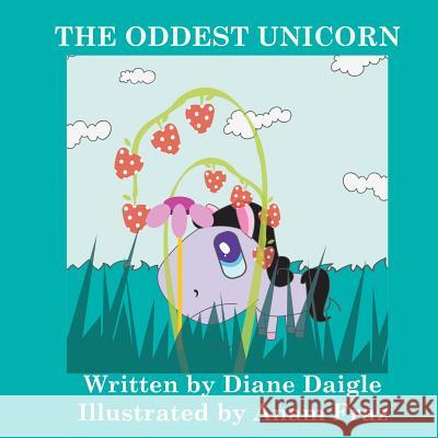 The Oddest Unicorn Diane Daigle Anam Fraz 9781512091717 Createspace - książka