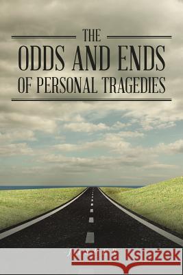 The Odds and Ends of Personal Tragedies Jasper 9781524672324 Authorhouse - książka