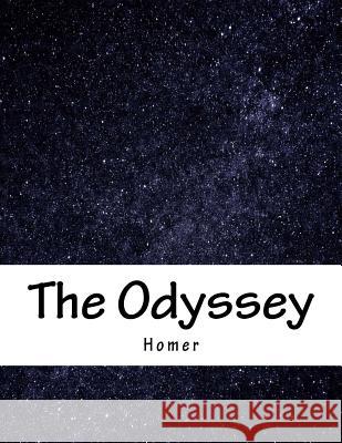 The Odyssey Homer                                    Samuel Butler 9781535555142 Createspace Independent Publishing Platform - książka