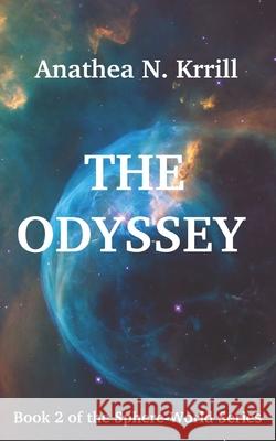 The Odyssey Anathea N. Krrill 9781986583855 Createspace Independent Publishing Platform - książka