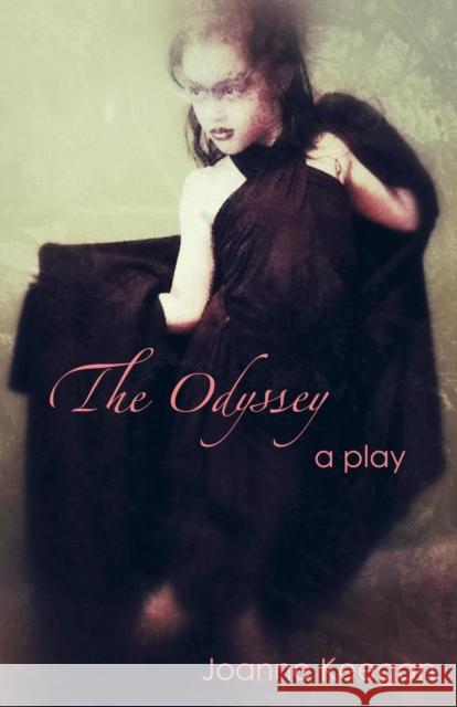 The Odyssey: A Comedy in Two Acts Keegan, Joanne 9781610530255 Blackbird Books - książka