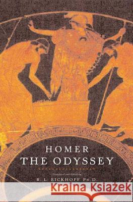 The Odyssey: A Modern Translation of Homer's Classic Tale Homer                                    Randy Lee Eickhoff 9780312869014 Forge - książka