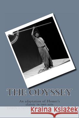 The Odyssey: An adaptation of Homer's classic in two acts Hinton, Marynell 9781492919506 Createspace - książka