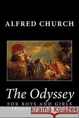The Odyssey for Boys and Girls (Illustrated Edition) Alfred Church 9781482034363 Createspace - książka
