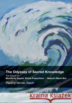 The Odyssey of Sacred Knowledge Reich Pauline 9781782807612 NIV Holdings Pty. Ltd. - książka