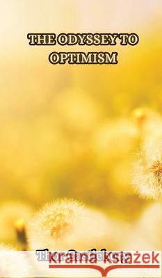 The Odyssey to Optimism Thor Castlebury 9789916855492 Creative Arts Management Ou - książka