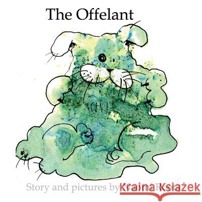 The Offelant Miss Naomi Roots Miss Naomi Roots 9781545119259 Createspace Independent Publishing Platform - książka