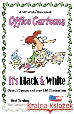 The Office - It's Simple Black & White: Jokes + Cartoons in Black + White Desi Northup 9781511904100 Createspace Independent Publishing Platform - książka