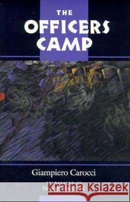 The Officers' Camp Giampiero Carocci George Hochfield 9780810160262 Marlboro Press - książka