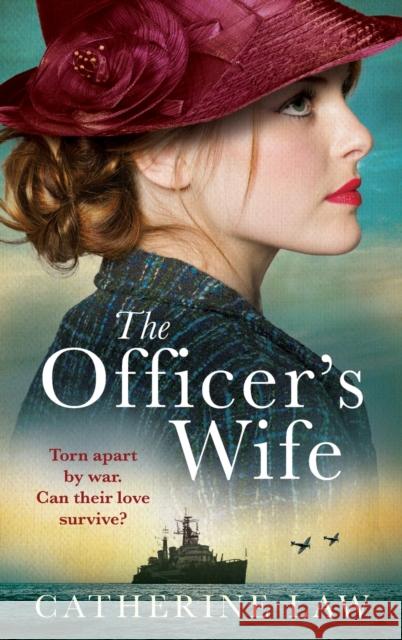 The Officer's Wife: A heartbreaking WW2 historical novel from Catherine Law Catherine Law 9781837515585 Boldwood Books Ltd - książka