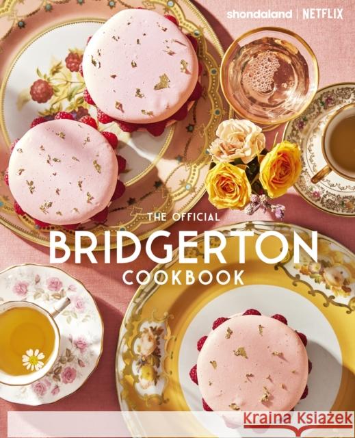 The Official Bridgerton Cookbook Regula Ysewijn 9780349444871 Little, Brown Book Group - książka